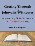 Getting Through to Jehovah's Witnesses: Approaching Bible Discussions in Unexpected Ways