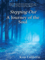 Stepping Out: A Journey of the Soul