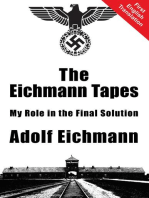 The Eichmann Tapes: My Role in the Final Solution