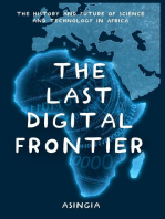 The Last Digital Frontier