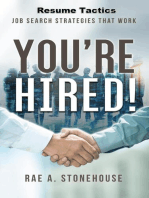 You're Hired! Resume Tactics: Job Search Strategies That Work