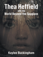 Thea Heffield and the World Beyond the Spyglass