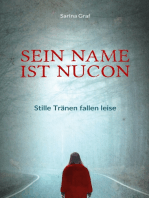 Sein Name ist Nucon: Stille Tränen fallen leise