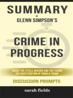 Summary of Glenn Simpson's Crime in Progress: Inside the Steele Dossier and the Fusion GPS Investigation of Donald Trump: Discussion Prompts