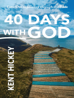 40 Days with God: Time Out to Journey Through the Bible