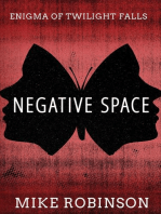 Negative Space: Enigma of Twilight Falls, #2