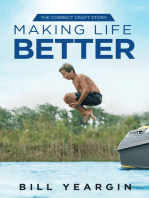 Making Life Better: The Correct Craft Story