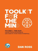 Toolkit for the Mind, Volume 1: The Past - Learn from Experience and Rise to Your True Potential: Toolkit for the Mind, #1