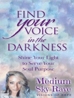 Find Your Voice in the Darkness