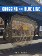 Crossing the Blue Line