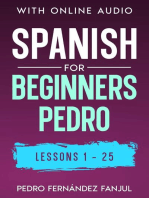 Spanish for Beginners Pedro 1-25: Spanish for Beginners Pedro, #1