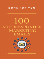 100 AutoResponder Marketing Emails: 100 AutoResponder Marketing Emails