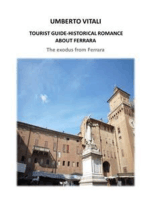 Tourist guide historical romance about Ferrara: The exodus from Ferrara