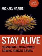 Stay Alive: Surviving Capitalism’s Coming Hunger Games