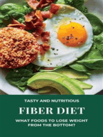 Fiber Diet - What Foods to Lose Weight from The Bottom?