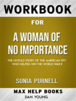Workbook for A Woman of No Importance: The Untold Story of the American Spy Who Helped Win World War II by Sonia Purnell (Max Help Workbooks)