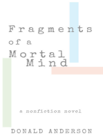 Fragments of a Mortal Mind: A Nonfiction Novel