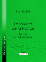 Le Folk-Lore de la France: Le Ciel et la Terre - Tome premier