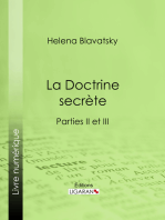 La Doctrine Secrète: Synthèse de la science de la religion et de la philosophie - Parties II et III