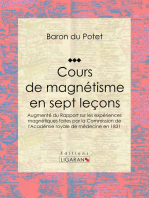 Cours de magnétisme en sept leçons: Augmenté du Rapport sur les expériences magnétiques faites par la Commission de l'Académie royale de médecine en 1831