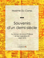 Souvenirs d'un demi-siècle: Au temps de Louis-Philippe et de Napoléon III - 1830-1870