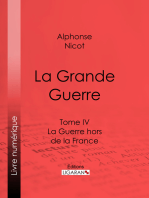 La Grande Guerre: Tome IV - La Guerre hors de la France