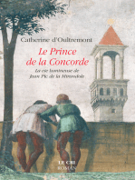 Le Prince de la Concorde: La vie lumineuse de Jean Pic de la Mirandole