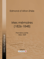 Mes mémoires (1826-1848): Première partie 1826-1839