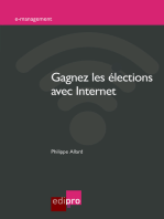 Gagnez les élections avec Internet: Réussir sa campagne grâce aux réseaux sociaux