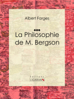 La Philosophie de M. Bergson: Essai philosophique