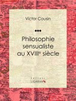 Philosophie sensualiste au dix-huitième siècle: Essai philosophique