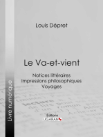 Le Va-et-vient: Notices littéraires - Impressions philosophiques - Voyages