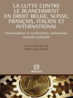 La lutte contre le blanchiment en droit belge, suisse, français et italien: Incrimination et confiscation, prévention, entraide judiciaire
