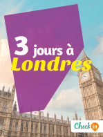 3 jours à Londres: Des cartes, des bons plans et les itinéraires indispensables