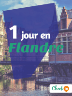 1 jour en Flandre: Un guide touristique avec des cartes, des bons plans et les itinéraires indispensables