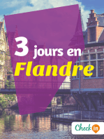 3 jours en Flandre: Un guide touristique avec des cartes, des bons plans et les itinéraires indispensables