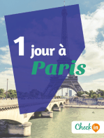 1 jour à Paris: Un guide touristique avec des cartes, des bons plans et les itinéraires indispensables