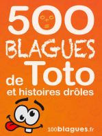 500 blagues de Toto et histoires drôles: Un moment de pure rigolade !