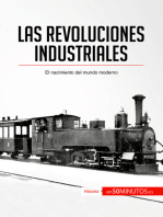 Las revoluciones industriales: El nacimiento del mundo moderno
