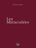 Les miraculées: Un roman inspiré de faits réels