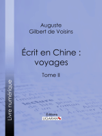 Écrit en Chine : voyages: Tome II