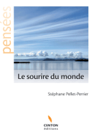 Le sourire du monde: Pensées et émotions