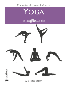 Yoga, le souffle de vie: Comment atteindre la sérénité