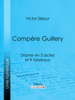 Compère Guillery: Drame en 5 actes et 9 tableaux