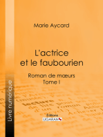 L'Actrice et le faubourien: Roman de moeurs - Tome I