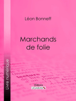 Marchands de folie: Cabaret des halles et des faubourgs - Cabaret-tâcheron - Cabaret-cantinier - Cabaret-placeur - Cabaret de luxe