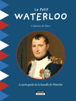 Le Petit Waterloo: Pour découvrir en famille tous les secrets de la bataille de Waterloo !