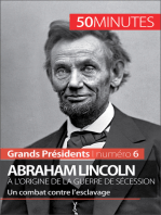 Abraham Lincoln, à l'origine de la guerre de Sécession: Un combat contre l’esclavage