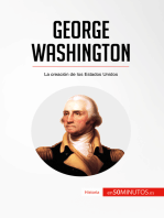 George Washington: La creación de los Estados Unidos