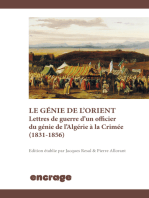 Le génie de l'Orient: Lettres de guerre d'un officier du génie de l'Algérie à la Crimée (1831-1856)